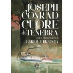 Cuore di tenebra - Joseph Conrad – Hledejceny.cz