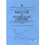 Breviář z fyzikální chemie - Anatol Malijevský – Hledejceny.cz