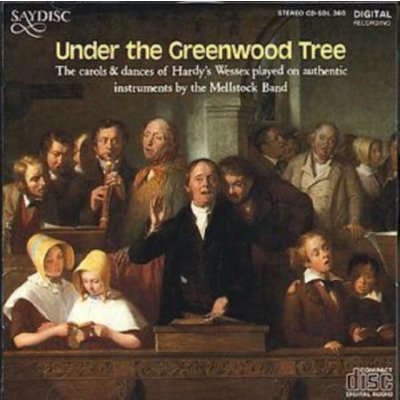 Mellstock Band - Under The Greenwood Tree