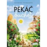 Pekáč buchet - Kateřina Petrusová – Hledejceny.cz