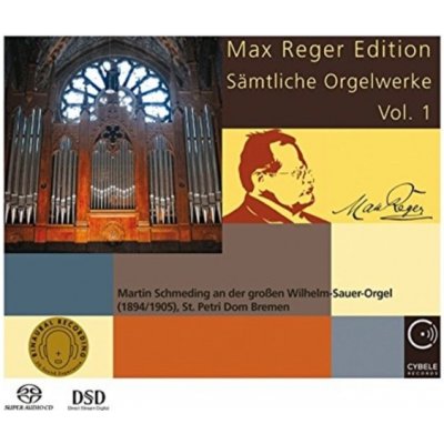Martin Schmeding - Max Reger Edition Sämtliche Orgelwerke Vol. 1 SACD