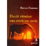 Další příběhy pro potěchu duše – Hledejceny.cz