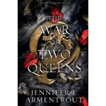 The War of Two Queens - Jennifer L Armentrout – Sleviste.cz