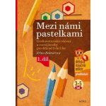 Mezi námi pastelkami - Jiřina Bednářová – Hledejceny.cz