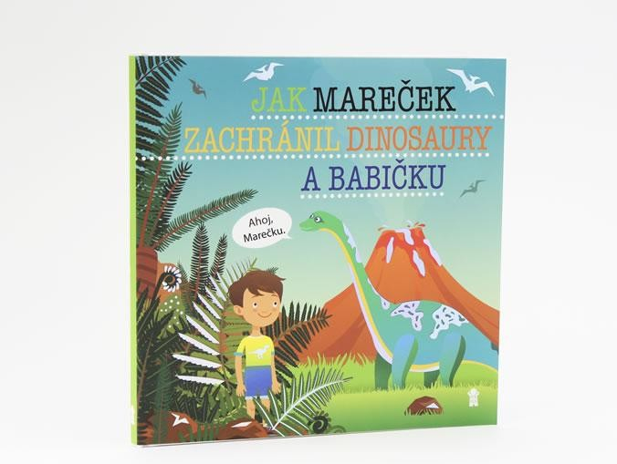 Jak Mareček zachránil dinosaury a babičk