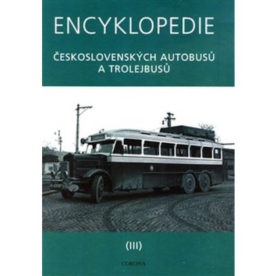 Encyklopedie československých autobusů a trolejbusů III – Zbozi.Blesk.cz