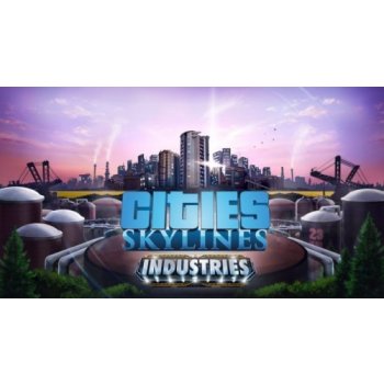 Cities: Skylines Industries