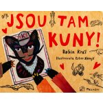 Jsou tam kuny - Robin Král – Hledejceny.cz