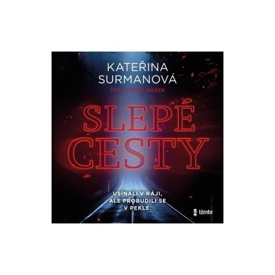 Slepé cesty - Kateřina Surmanová - čte Gustav Hašek – Hledejceny.cz