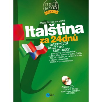 Italština za 24 dnů - Intenzivní kurz pro samouky-Intenzivní...