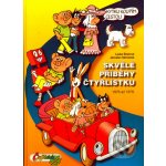 Skvělé příběhy čtyřlístku -- 1976-1979 - Ljuba Štíplová, Jaroslav Němeček – Sleviste.cz