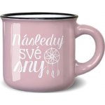 Nekupto Mini hrneček na kávu Následuj své sny 100 ml – Zboží Dáma