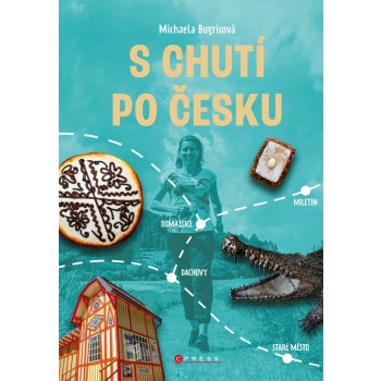 S chutí po Česku - Michaela Bugrisová