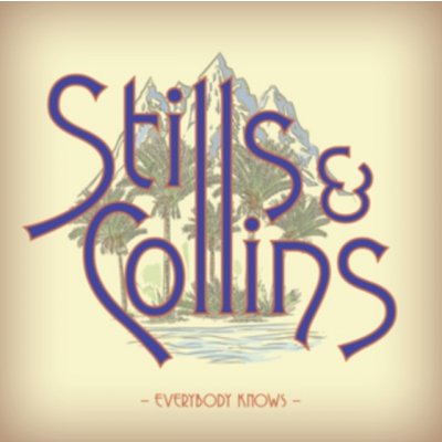 Everybody Knows - Stephen Stills & Judy Collins CD – Zboží Mobilmania