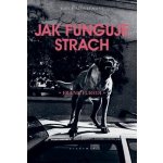 Jak funguje strach - Frank Furedi – Sleviste.cz
