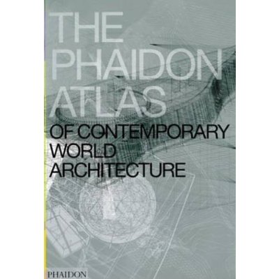 PHAIDON ATLAS OF CONTEMPORARY WORLD ARCHITECTURE: COMPREHENS...