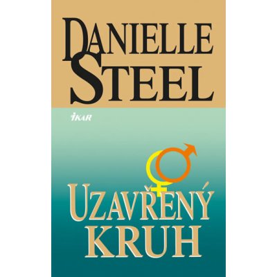 Uzavřený kruh - Steel Danielle – Hledejceny.cz