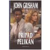 Kniha Případ Pelikán - John Grisham