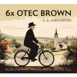 6x Otec Brown - Gilbert Keith Chesterton - čte Michal Pavlata,Jan Přeučil – Sleviste.cz
