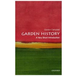 Garden History: A Very Short Introduction Campbell GordonPaperback