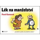 Lék na manželství P. Kantorek - Pavel Kantorek