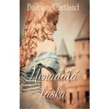 Nenadálá láska - Cartland, Barbara