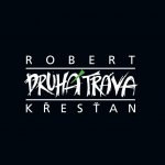 Křesťan Robert & Druhá tráva - Robert Křesťan a Druhá tráva CD – Hledejceny.cz