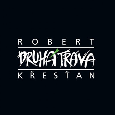 Křesťan Robert & Druhá tráva - Robert Křesťan a Druhá tráva CD – Zboží Mobilmania