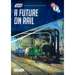 British Transport Films Collection: A Future On Rail DVD – Hledejceny.cz