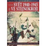 Svět 1940-1945 ve stejnokroji Jan Tomáš – Hledejceny.cz