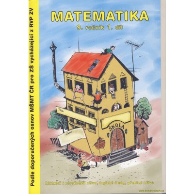 Matematika 9.r. pracovní sešit 1. díl - Kočí S., Kočí L., Procházka B. – Hledejceny.cz