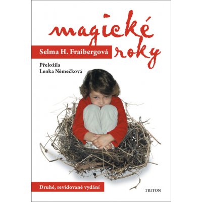 Magické roky - Selma Fraiberg – Zboží Mobilmania