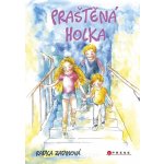 Praštěná holka - Zadinová Radka – Hledejceny.cz