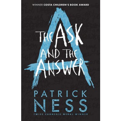 The Ask and the Answer - Patrick Ness