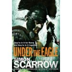 Under the Eagle - Simon Scarrow – Sleviste.cz