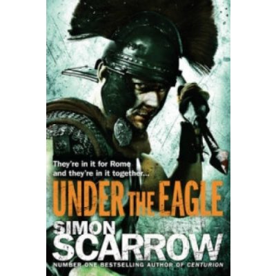 Under the Eagle - Simon Scarrow