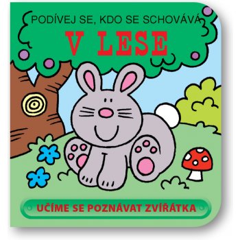 V lese - Podívej se, kdo se schovává (kolektiv)