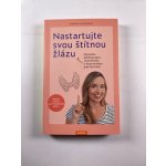 Nastartujte svou štítnou žlázu - Hannah Hauserová – Hledejceny.cz