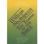 Zkrocení zlé ženy - William Shakespeare – Hledejceny.cz