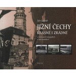Jižní Čechy krásné i zrádné v dobových fotografiích a dokumentech – Hledejceny.cz