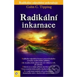 Radikální inkarnace - Tipping Colin C.