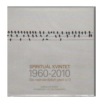 Spirituál kvintet - Sto nejkrásnějších písní / Jubilejní edice k 50 letům činnosti CD