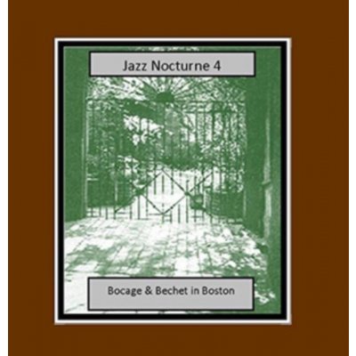 Jazz Nocturne 4 Peter Bocage & Sidney Bechet LP – Hledejceny.cz
