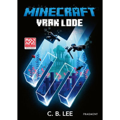 Minecraft: Vrak lode - C.B. Lee – Zbozi.Blesk.cz