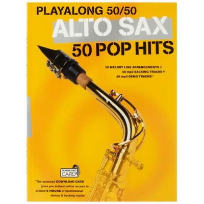 Playalong 50/50 Alto Sax 50 Pop Hits – Zboží Mobilmania