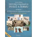 Historie evropských duelů a šermu svazek III - Leonid Křížek