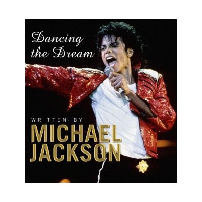 Dancing The Dream Michael Jackson – Zboží Mobilmania