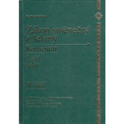 Zákon směnečný a šekový-2. díl-šeky - Radim Chalupa – Hledejceny.cz