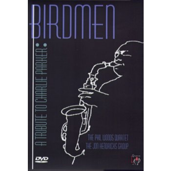Tribute to Charlie Parker: Birdmen DVD