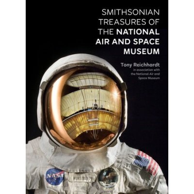 Smithsonian Treasures of the National Air and Space Museum Reichhardt TonyPaperback – Zboží Mobilmania